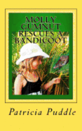 Patricia Puddle - Molly Gumnut Rescues a Bandicoot: Adventures Of Molly Mavis Gumnut, Häftad. Tillgänglighet: Lägg i varukorg
