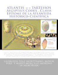 ATLANTIS . TARTESSOS . Aegyptius Codex . Clavis . Eptome de la Atlntida Histrico-Cientfica: LA ATLNTIDA DE ESPAA. UNA CONFEDERACIN TALASOCRTIC