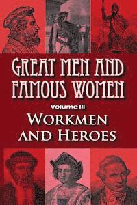 Charles F. Horne - Great Men and Famous Women: Workmen and Heroes, Häftad. Tillgänglighet: Lägg i varukorg