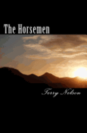 Terry Nelson - The Horsemen, Häftad. Tillgänglighet: Lägg i varukorg