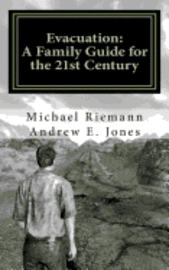 Andrew E. Jones, Michael Riemann - Evacuation: A Family Guide for the 21st Century, Häftad. Tillgänglighet: Lägg i varukorg