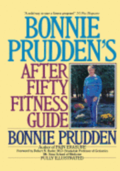 Bonnie Prudden's After Fifty Fitness Guide