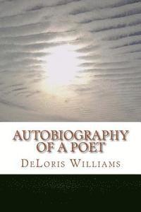 Deloris Williams - Autobiography of a Poet, Häftad. Tillgänglighet: Lägg i varukorg