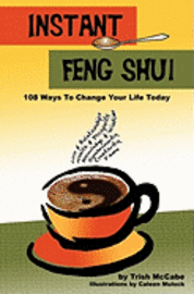 Instant Feng Shui: 108 Ways To change Your Life Today, Häftad. Tillgänglighet: Lägg i varukorg