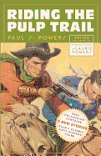 Matthew Moring, Laurie Powers - Riding the Pulp Trail, Häftad. Tillgänglighet: Lägg i varukorg