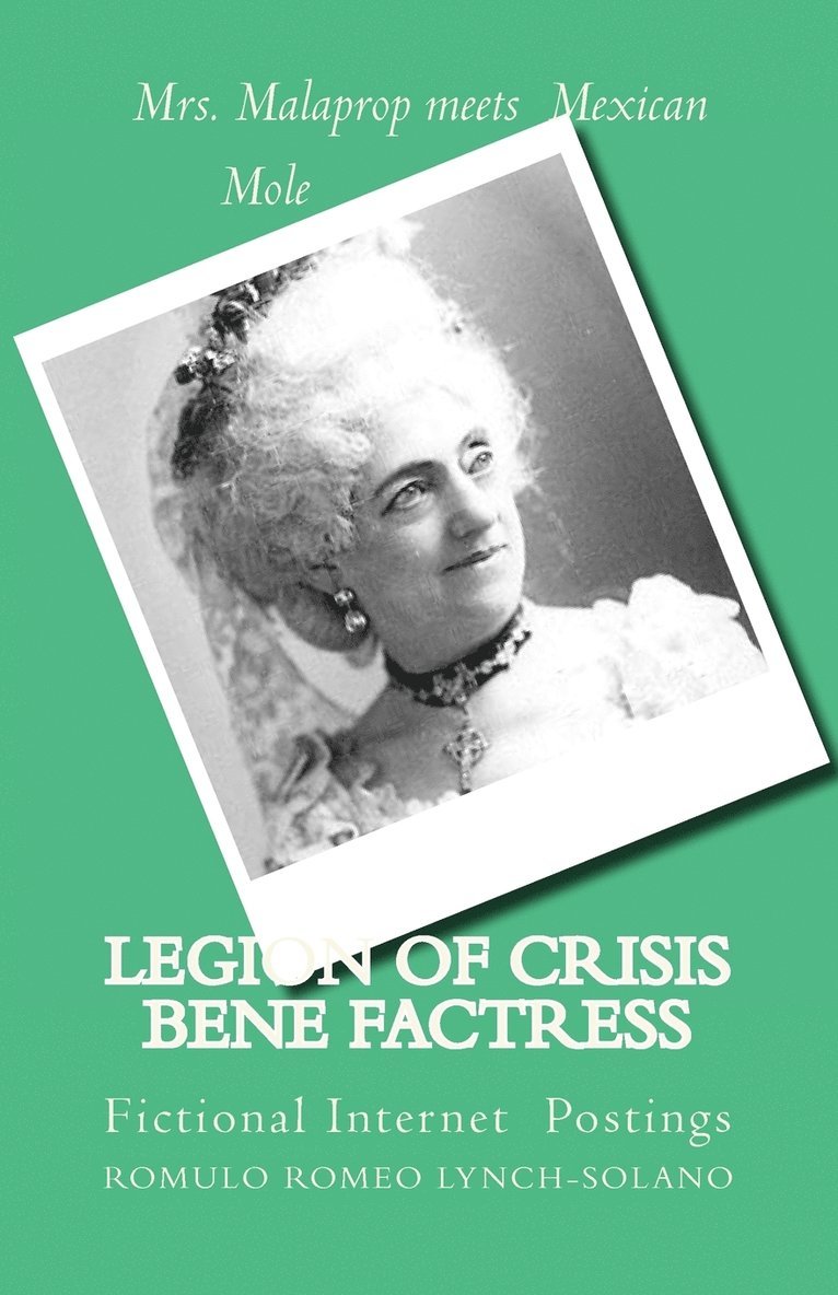 Romulo Romeo Lynch-Solano, J Paul Lennon - Legion of Crisis Bene Factress, Häftad