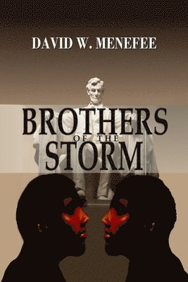 David W Menefee - Brothers of the Storm, Häftad. Tillgänglighet: Lägg i varukorg
