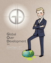 Crawford Hollingworth - Global Over Develoment inc: Global Over Development Inc. Annual Report 2011, Häftad. Tillgänglighet: Lägg i varukorg