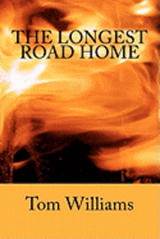 Tom Williams - The Longest Road Home, Häftad. Tillgänglighet: Lägg i varukorg