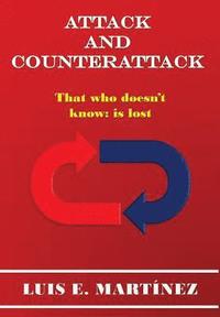 Attack And Counterattack: That Who doesnt know: Is Lost