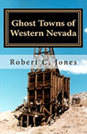 Robert C. Jones - Ghost Towns of Western Nevada, Häftad. Tillgänglighet: Lägg i varukorg