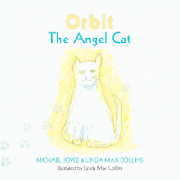 Linda M. Collins - Orbit the Angel Cat, Häftad. Tillgänglighet: Lägg i varukorg