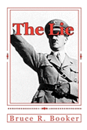 Bruce R. Booker - The Lie: Exposing the Satanic Plot Behind Anti-Semitism Second Edition, Häftad