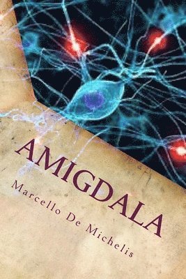 Michael Lane, Marcello De Michelis - Amigdala: Romanzo Giallo, Häftad. Tillgänglighet: Lägg i varukorg