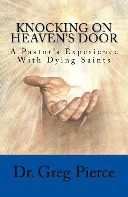 Greg Pierce - Knocking On Heaven's Door, Häftad