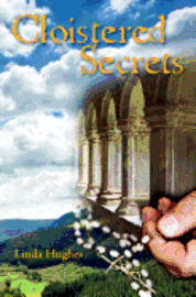 Linda Hughes - Cloistered Secrets, Häftad. Tillgänglighet: Lägg i varukorg