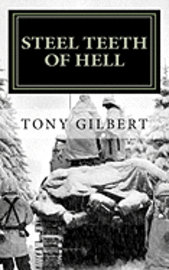 Tony Gilbert - Steel Teeth of Hell: Chronicle of a WWII tank crew, Häftad. Tillgänglighet: Lägg i varukorg