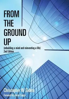 Christopher W. Siders - From The Ground Up, Häftad. Tillgänglighet: Lägg i varukorg