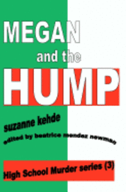 Suzanne Kehde - Megan and the Hump: High School Murder series, Häftad. Tillgänglighet: Lägg i varukorg