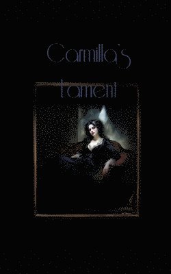 J. S. Lefanu, Catherine Rose - Carmilla's Lament, Häftad. Tillgänglighet: Lägg i varukorg