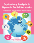 Exploratory Analysis in Dynamic Social Networks: Theoretical and Practical Applications