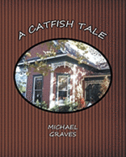 Michael Graves - A Catfish Tale, Häftad