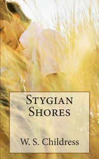 W. S. Childress - Stygian Shores, Häftad. Tillgänglighet: Lägg i varukorg