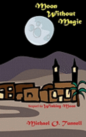 Michael O. Tunnell - Moon Without Magic, Häftad. Tillgänglighet: Lägg i varukorg