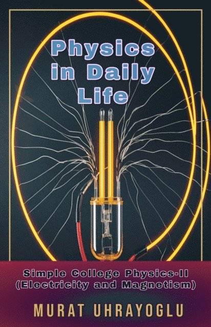 Murat Ukray - Physics in Daily Life, E-bok
