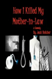 Jack Batcher - How I Killed My Mother-in-Law, Häftad. Tillgänglighet: Lägg i varukorg