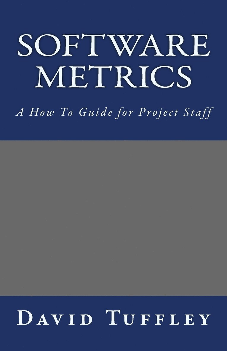 David Tuffley - Software Metrics, Häftad. Tillgänglighet: Tillfälligt slut