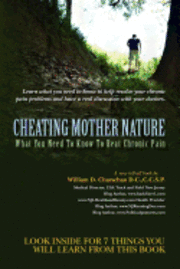 C. C. S. P. William D. Charschan D. C., Mark Daniels - Cheating Mother Nature: What You Need To Know To Beat Chronic Pain, Häftad