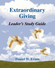 Daniel W. Evans - Extraordinary Giving Leader's Study Guide, Häftad. Tillgänglighet: Lägg i varukorg