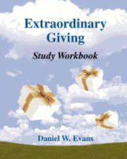 Daniel W. Evans - Extraordinary Giving Study Workbook, Häftad. Tillgänglighet: Lägg i varukorg