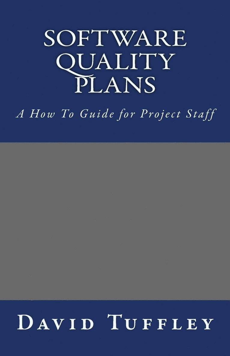 David Tuffley - Software Quality Plans, Häftad. Tillgänglighet: Tillfälligt slut