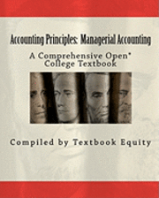 Compiled Textbook Equity, Bill Buxton - Accounting Principles: Managerial Accounting: A Comprehensive Open* College Textbook, Häftad