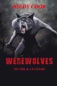 Joedy Cook - Werewolves Myths and Legends, Häftad