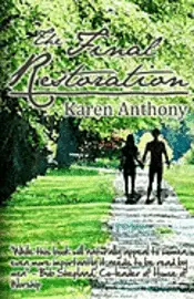 Karen Anthony, Joshua A. Jack - The Final Restoration, Häftad. Tillgänglighet: Lägg i varukorg