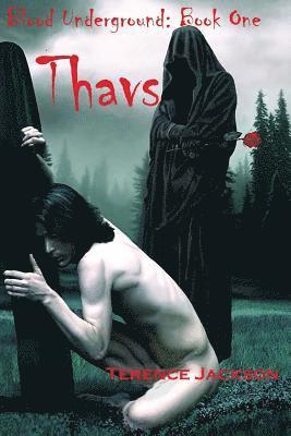 Terence Jackson - Blood Underground: Book One: Thavs, Häftad