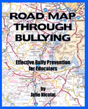 Julie Nicolai, A. Nicolai - Road Map Through Bullying: Effective Bully Prevention for Educators, Häftad. Tillgänglighet: Lägg i varukorg