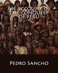 Pedro Sancho - An Account of the Conquest of Peru, Häftad. Tillgänglighet: Lägg i varukorg