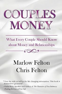Chris Felton, Marlow Felton - Couples Money: What Every Couple Should Know about Money and Relationships, Häftad. Tillgänglighet: Lägg i varukorg