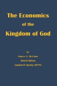 The Economics of the Kingdom of God
