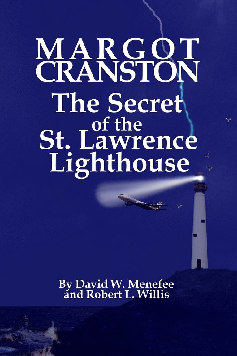 David W Menefee - MARGOT CRANSTON The Secret of the St. Lawrence Lighthouse, Häftad. Tillgänglighet: Lägg i varukorg