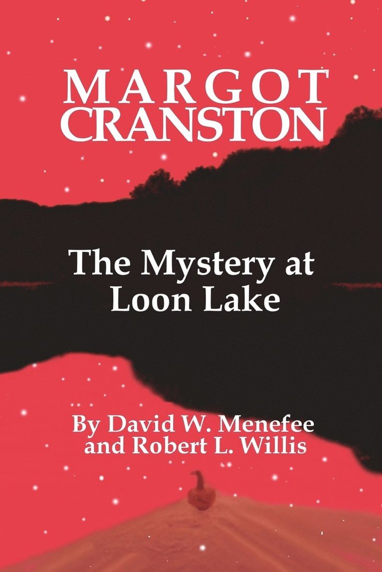 David W Menefee - MARGOT CRANSTON The Mystery at Loon Lake, Häftad. Tillgänglighet: Lägg i varukorg
