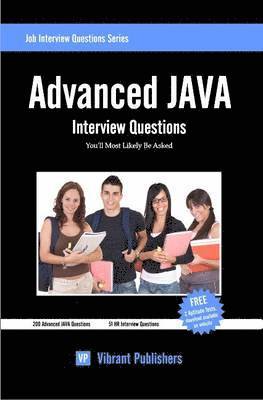 Vibrant Publishers - Advanced JAVA Interview Questions You'll Most Likely Be Asked, Häftad