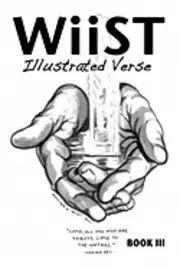 William S. Wiist - WiiST: ILLUSTRATED VERSE, BOOK III: An Illustrated Book of Inspiration and Encouragement., Häftad. Tillgänglighet: Lägg i varukorg