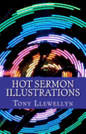 Tony Llewellyn - Hot Sermon Illustrations, Häftad. Tillgänglighet: Lägg i varukorg