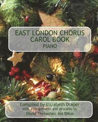 Elizabeth Draper, Richard Holland - East London Chorus Carol Book Piano, Häftad. Tillgänglighet: Lägg i varukorg