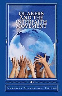Anthony Manousos - Quakers and the Interfaith Movement: A Handbook for Peacemakers, Häftad. Tillgänglighet: Lägg i varukorg
